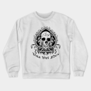 life or death - such is life Crewneck Sweatshirt